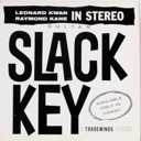 Kwan, Leonard and Raymond Kane, Slack Key (106), Tradewinds TS-106