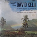 Kelii, David, Hawaii's Own David Kelii The Supreme Genius of the Steel Guitar Sweet Sweet Steel Guitar Series No. 4, Maple MA-1004