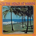 Big Ben Hawaiian Band, On The Beach at Waikiki, Fiesta Record Company FLPS 1648