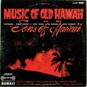 Sons of Hawaii, Music of Old Hawaii (London International), London International 99396