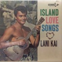 Kai, Lani, Island Love Songs, Decca DL 4334