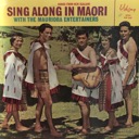 Mauriora Entertainers, The, Sing Aloha in Maori Songs from New Zealand, Viking VP 99