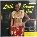 Toti's Tahitians, Little Brown Gal, 49th State LP-3426