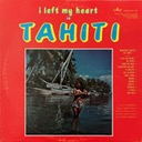 Tahitiens, Les, I Left My Heart in Tahiti, Reo Tahiti SRT 570