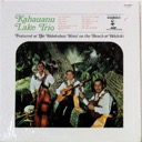 Kahauanu Lake Trio, At The Halekulani Hotel, Hula 511
