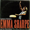 Sharpe, Emma, Lahaina's Fabulous Emma Sharpe and her Entertainers (copy 2), Tradewinds TS-1120