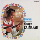 Kainapau, George, Golden Voice of Hawaii, The, MCA 168