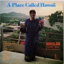Hokulani (Sandii Hall) & The Waikikians, A Place Called Hawaii, Hula HS 530