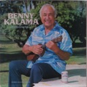 Kalama, Benny, (He Is Hawaiian Music), Lehua SL 7054