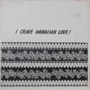 Hanapi Family, I Crave Hawaiian Love, Heaven Records HR 111